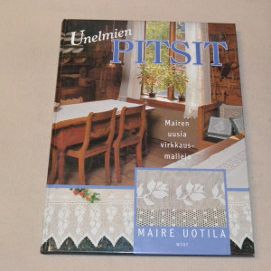 Maire Uotila Unelmien pitsit